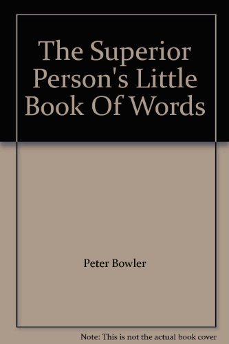 9781863300155: THE SUPERIOR PERSON'S LITTLE BOOK OF WORDS