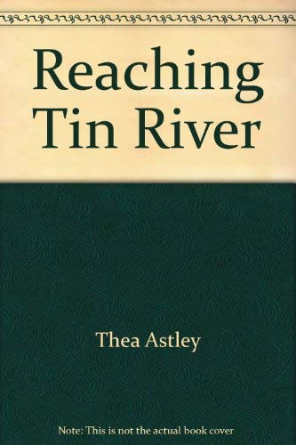 Stock image for Reaching Tin River for sale by Syber's Books