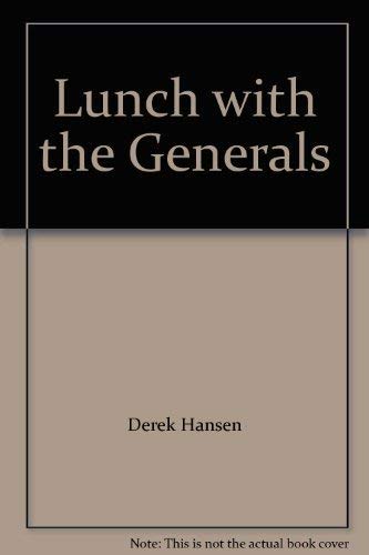 Beispielbild fr Lunch with the Generals zum Verkauf von medimops