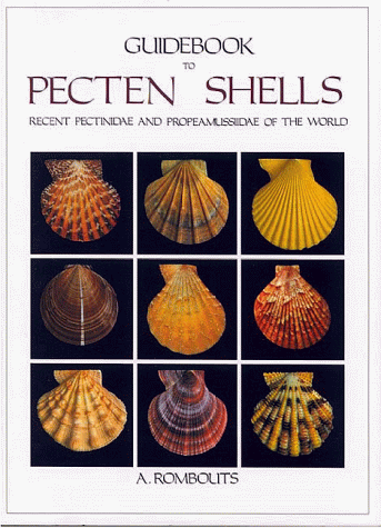 Stock image for Guidebook to Pecten Shells: Recent Pectinidae and Propeamussiidae of the World for sale by Paisleyhaze Books