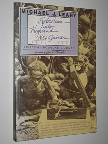 Beispielbild fr Explorations into Highland New Guinea, 1930-1935 zum Verkauf von Chaparral Books