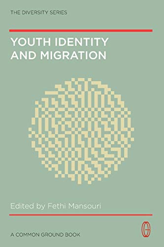 9781863356213: Youth identity and migration: culture, values and social connectedness (Diversity)