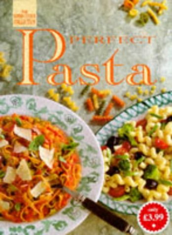 Stock image for Perfect Pasta for sale by HPB-Ruby