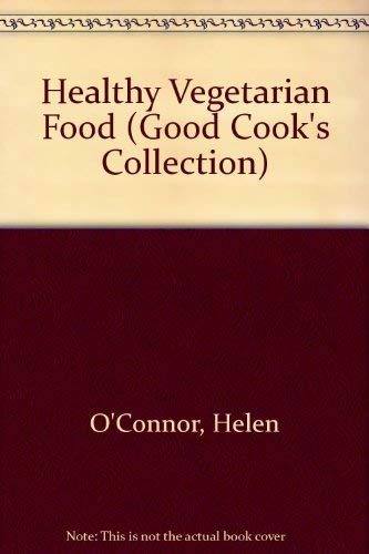 9781863431392: Healthy Vegetarian Food (Good Cook's Collection S.)