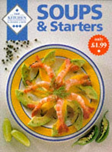 Beispielbild fr Soups and Starters (Kitchen Collection S.) zum Verkauf von AwesomeBooks