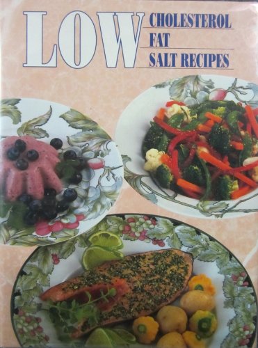 9781863431798: Low Cholesterol, Low Fat, Low Salt Recipes