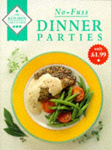 Stock image for No Fuss Dinner Parties (The Kitchen Collection) for sale by Book Express (NZ)