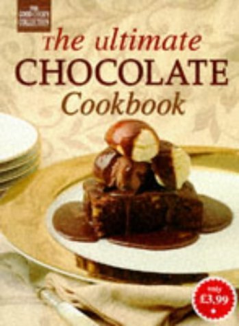 Stock image for The Ultimate Chocolate Cookbook (Good Cook's Collection S.) for sale by WorldofBooks