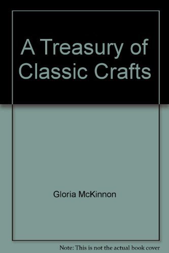 Stock image for A Treasury of Classic Crafts (The Cross Stitch Collection) for sale by WorldofBooks
