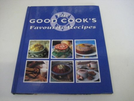 Imagen de archivo de The Good Cook's Favourite Recipes a la venta por MusicMagpie