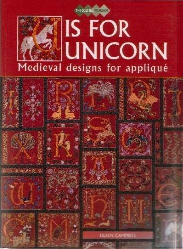 Stock image for U is for Unicorn: Medieval Designs for Applique for sale by WorldofBooks