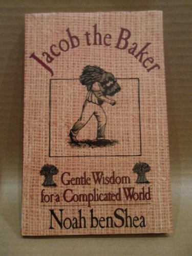 9781863440042: Jacob the Baker, Gentle Wisdom for a Complicated World