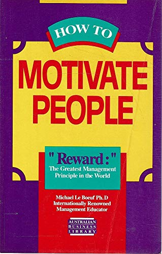 Imagen de archivo de How to Motivate People a la venta por Book Express (NZ)