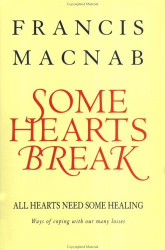 Some Hearts Break: All Hearts Need Some Healing