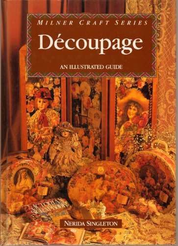 Imagen de archivo de DECOUPAGE An Illustrated Guide a la venta por Dromanabooks