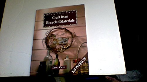 Beispielbild fr Craft from Recycled Materials (Milner Draft Series) zum Verkauf von Wonder Book