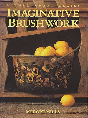Beispielbild fr Imaginative Brushwork (Milner Craft) zum Verkauf von Wonder Book