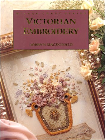 Imagen de archivo de Victorian Embroidery (Milner Craft Series) a la venta por Lavender Path Antiques & Books
