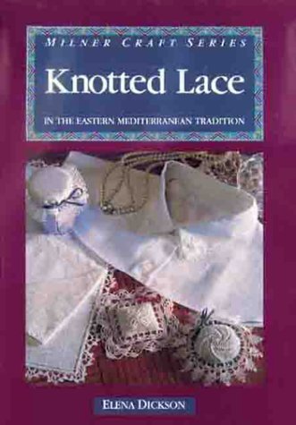 9781863511216: Knotted Lace In The Eastern Mediterranean Tradition