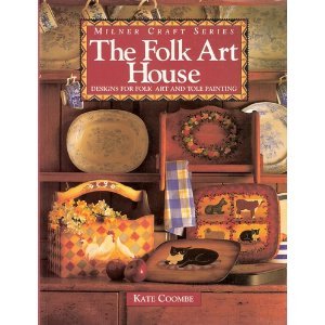 Imagen de archivo de The Folk Art House/Designs for Folk Art and Tole Painting (Milner Craft) a la venta por HPB-Ruby