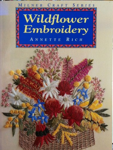 Stock image for Wildflower Embroidery (Milner Craft Series) for sale by Ergodebooks