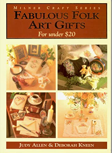 Stock image for Fabulous Folk Art Gifts for Under $20 (Milner Craft Series) for sale by Wonder Book