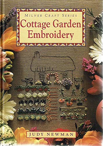 Stock image for Cottage Garden Embroidery (Milner Craft Series) for sale by WorldofBooks