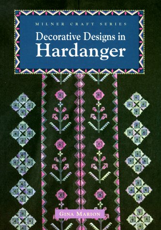 Stock image for Decorative Designs in Hardanger (Milner Craft Series) for sale by Books of the Smoky Mountains