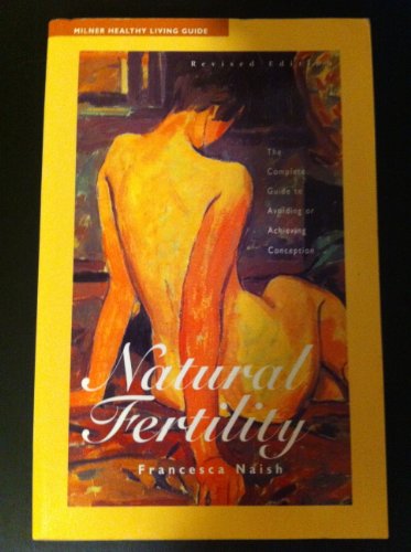 Beispielbild fr Natural Fertility (Milner Healthy Living Guides) zum Verkauf von WorldofBooks