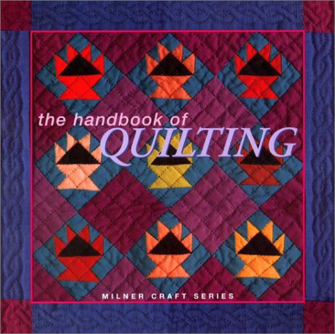Beispielbild fr The Handbook of Quilting zum Verkauf von Wonder Book