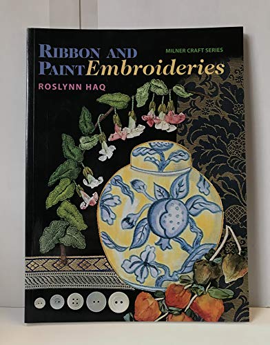 Beispielbild fr Ribbon and Paint Embroideries zum Verkauf von Better World Books