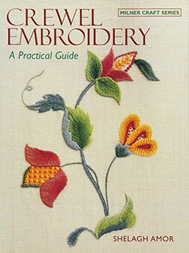 Stock image for Crewel Embroidery: A Practical Guide (Milner Craft Series) for sale by GoldBooks