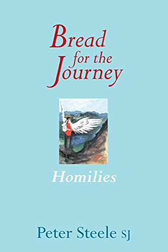 Stock image for Bread for the Journey Homilies for sale by PBShop.store US