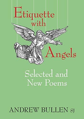 Beispielbild fr Etiquette with Angels: Selected and New Poems zum Verkauf von Lucky's Textbooks