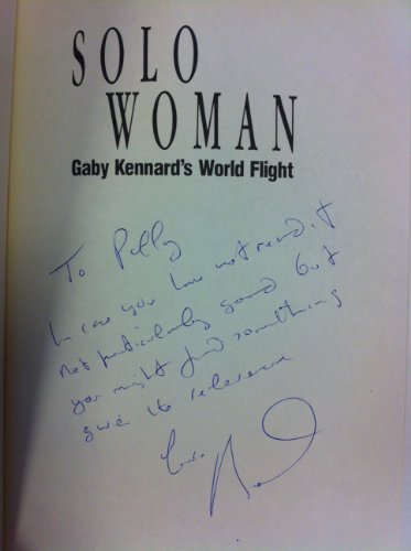 Stock image for Solo woman: Gaby Kennards world flight for sale by Hawking Books