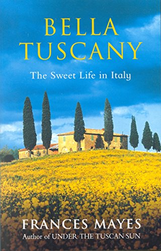 Stock image for Bella Tuscany for sale by WorldofBooks