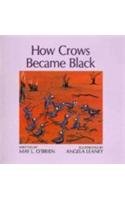9781863680271: How Crows Became Black