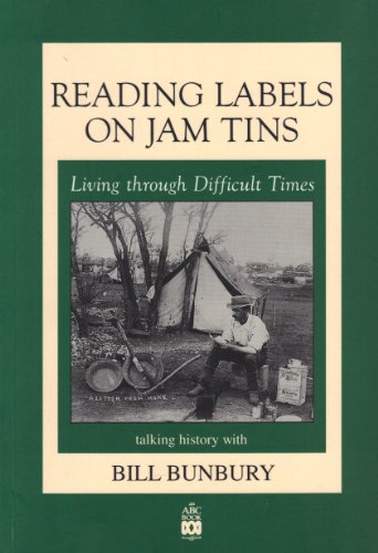 Imagen de archivo de Reading Labels on Jam Tins : Living Through Difficult Times a la venta por Aynam Book Disposals (ABD)