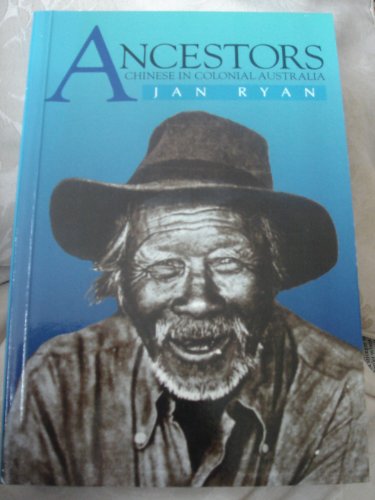 Imagen de archivo de Ancestors: Chinese in Colonial Australia a la venta por Caryota Book Exchange