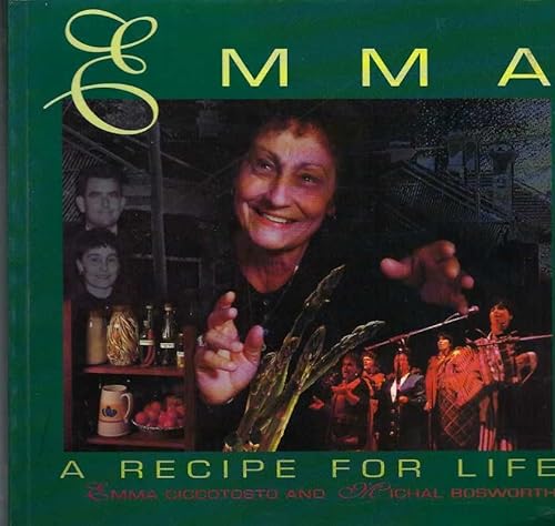 Emma a Recipe for Life (9781863682305) by Ciccotosto, Emma; Bosworth, Michal