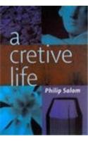 A Cretive Life - Salom, Philip