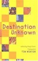 Destination Unknown - Evans, Alwyn