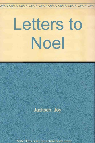 Letters to Noel : "I Will Love You Always"