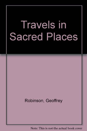 Stock image for Travels in Sacred Places for sale by Boodle Books