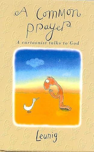 Imagen de archivo de A Common Prayer; A Cartoonist Talks to God a la venta por Syber's Books