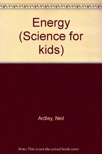 9781863731508: Energy (Science for Kids Series)