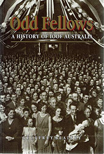 9781863731652: Odd Fellows: A History of the Ioof Australia
