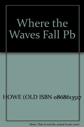 9781863731911: Where the Waves Fall Pb