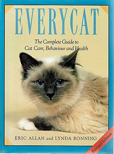 Everycat: The Complete Guide to Cat Care, Behaviour and Health (9781863733076) by Allan, Eric; Bonning, Lynda