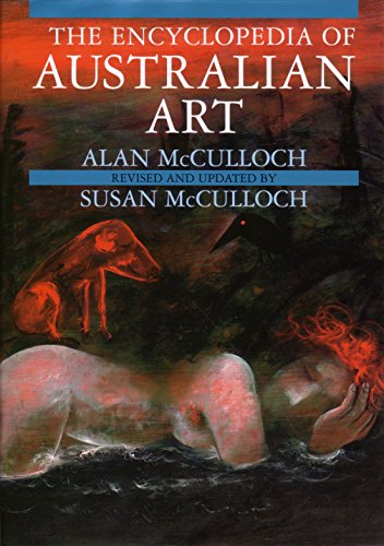 Stock image for The Encyclopedia Of Australian Art (revised & updated edition) for sale by Syber's Books